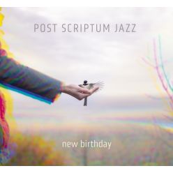 Visions of Sound POST SCRIPTUM JAZZ - New Birthday